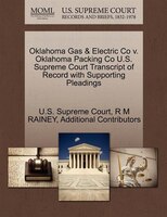 Oklahoma Gas & Electric Co V. Oklahoma Packing Co U.s. Supreme Court Transcript Of Record With Supporting Pleadings