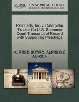 Reinharts, Inc V. Caterpillar Tractor Co U.s. Supreme Court Transcript Of Record With Supporting Pleadings