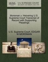 Morsman V. Helvering U.s. Supreme Court Transcript Of Record With Supporting Pleadings