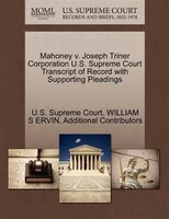 Mahoney V. Joseph Triner Corporation U.s. Supreme Court Transcript Of Record With Supporting Pleadings