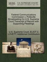 Federal Communications Commission V. Pottsville Broadcasting Co U.s. Supreme Court Transcript Of Record With Supporting Pleadings