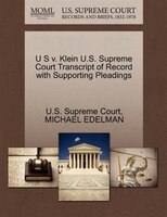 U S V. Klein U.s. Supreme Court Transcript Of Record With Supporting Pleadings