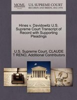 Hines V. Davidowitz U.s. Supreme Court Transcript Of Record With Supporting Pleadings