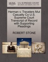 Herman V. Travelers Mut Casualty Co U.s. Supreme Court Transcript Of Record With Supporting Pleadings