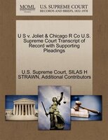 U S V. Joliet & Chicago R Co U.s. Supreme Court Transcript Of Record With Supporting Pleadings