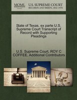 State Of Texas, Ex Parte U.s. Supreme Court Transcript Of Record With Supporting Pleadings
