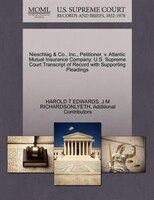 Nieschlag & Co., Inc., Petitioner, V. Atlantic Mutual Insurance Company. U.s. Supreme Court Transcript Of Record With Supporting P