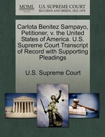 Carlota Benitez Sampayo, Petitioner, V. The United States Of America. U.s. Supreme Court Transcript Of Record With Supporting Plea