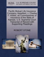 Pacific Mutual Life Insurance Company, Appellant, V. Charles F. Hobbs, As Commissioner Of Insurance Of The State Of Kansas. U.s. S