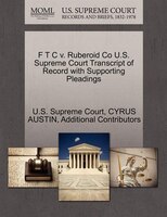 F T C V. Ruberoid Co U.s. Supreme Court Transcript Of Record With Supporting Pleadings