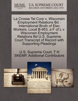 La Crosse Tel Corp V. Wisconsin Employment Relations Bd: International Broth Of Elec Workers, Local B-953, A F Of L V. Wisconsin E