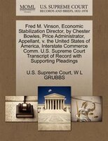 Fred M. Vinson, Economic Stabilization Director, By Chester Bowles, Price Administrator, Appellant, V. The United States Of Americ