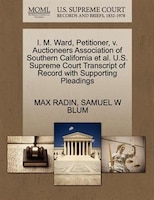 I. M. Ward, Petitioner, V. Auctioneers Association Of Southern California Et Al. U.s. Supreme Court Transcript Of Record With Supp