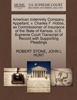 American Indemnity Company, Appellant, V. Charles F. Hobbs, As Commissioner Of Insurance Of The State Of Kansas. U.s. Supreme Cour