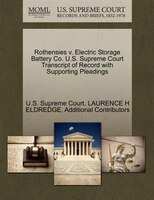 Rothensies V. Electric Storage Battery Co. U.s. Supreme Court Transcript Of Record With Supporting Pleadings