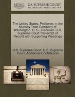 The United States, Petitioner, V. The Munsey Trust Company Of Washington, D. C., Receiver. U.s. Supreme Court Transcript Of Record