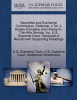 Securities And Exchange Commission, Petitioner, V. W. J. Howey Company And Howey-in-the-hills Service, Inc. U.s. Supreme Court Tra
