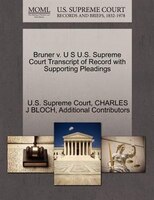 Bruner V. U S U.s. Supreme Court Transcript Of Record With Supporting Pleadings
