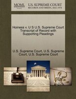 Hoiness V. U S U.s. Supreme Court Transcript Of Record With Supporting Pleadings