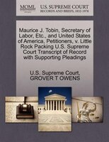 Maurice J. Tobin, Secretary Of Labor, Etc., And United States Of America, Petitioners, V. Little Rock Packing U.s. Supreme Court T