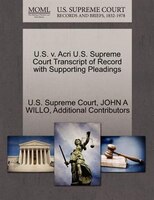 U.s. V. Acri U.s. Supreme Court Transcript Of Record With Supporting Pleadings