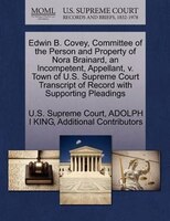 Edwin B. Covey, Committee Of The Person And Property Of Nora Brainard, An Incompetent, Appellant, V. Town Of U.s. Supreme Court Tr