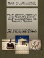 Paul H. Breithaupt, Petitioner, V. Morris Abram. U.s. Supreme Court Transcript Of Record With Supporting Pleadings