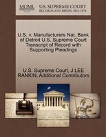 U.s. V. Manufacturers Nat. Bank Of Detroit U.s. Supreme Court Transcript Of Record With Supporting Pleadings