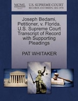 Joseph Bedami, Petitioner, V. Florida. U.s. Supreme Court Transcript Of Record With Supporting Pleadings