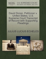 David Doran, Petitioner V. United States. U.s. Supreme Court Transcript Of Record With Supporting Pleadings