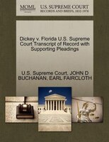Dickey V. Florida U.s. Supreme Court Transcript Of Record With Supporting Pleadings