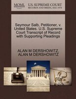 Seymour Salb, Petitioner, V. United States. U.s. Supreme Court Transcript Of Record With Supporting Pleadings