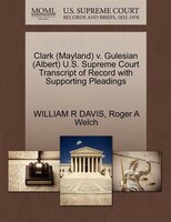 Clark (mayland) V. Gulesian (albert) U.s. Supreme Court Transcript Of Record With Supporting Pleadings
