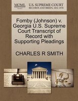 Fomby (johnson) V. Georgia U.s. Supreme Court Transcript Of Record With Supporting Pleadings