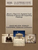 Blount V. Rizzi U.s. Supreme Court Transcript Of Record With Supporting Pleadings