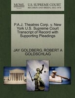 P.a.j. Theatres Corp. V. New York U.s. Supreme Court Transcript Of Record With Supporting Pleadings