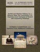 Norfolk And Western Railway Co. V. Missouri State Tax Commission U.s. Supreme Court Transcript Of Record With Supporting Pleadings