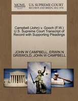 Campbell (john) V. Gooch (f.w.) U.s. Supreme Court Transcript Of Record With Supporting Pleadings