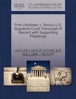 Prim (andrew) V. Illinois U.s. Supreme Court Transcript Of Record With Supporting Pleadings