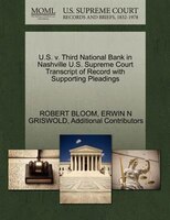 U.s. V. Third National Bank In Nashville U.s. Supreme Court Transcript Of Record With Supporting Pleadings