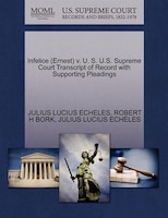 Infelice (ernest) V. U. S. U.s. Supreme Court Transcript Of Record With Supporting Pleadings