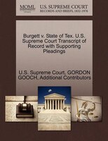 Burgett V. State Of Tex. U.s. Supreme Court Transcript Of Record With Supporting Pleadings