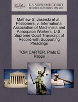 Mathew S. Jasinski Et Al., Petitioners, V. International Association Of Machinists And Aerospace Workers. U.s. Supreme Court Trans