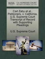 Carl Zaby Et Al., Petitioners, V. California. U.s. Supreme Court Transcript Of Record With Supporting Pleadings