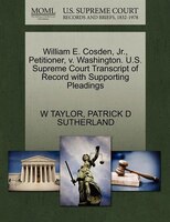 William E. Cosden, Jr., Petitioner, V. Washington. U.s. Supreme Court Transcript Of Record With Supporting Pleadings