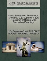 David Sandstrom, Petitioner, V. Montana. U.s. Supreme Court Transcript Of Record With Supporting Pleadings