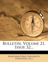 Bulletin, Volume 21, Issue 32...