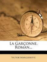 La Garçonne, Roman...