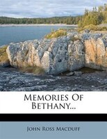 Memories Of Bethany...