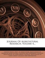 Journal Of Agricultural Research, Volume 4...